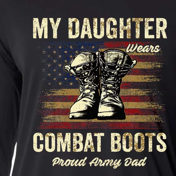 My Daughter Wears Combat Boots Proud Army Dad Veteran Day Cooling Performance Long Sleeve Crew