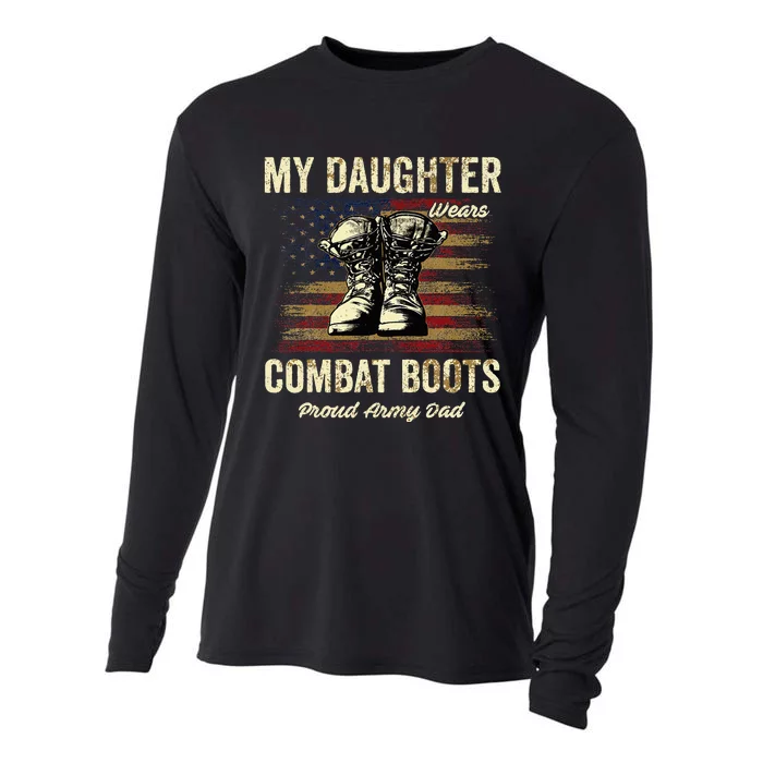 My Daughter Wears Combat Boots Proud Army Dad Veteran Day Cooling Performance Long Sleeve Crew