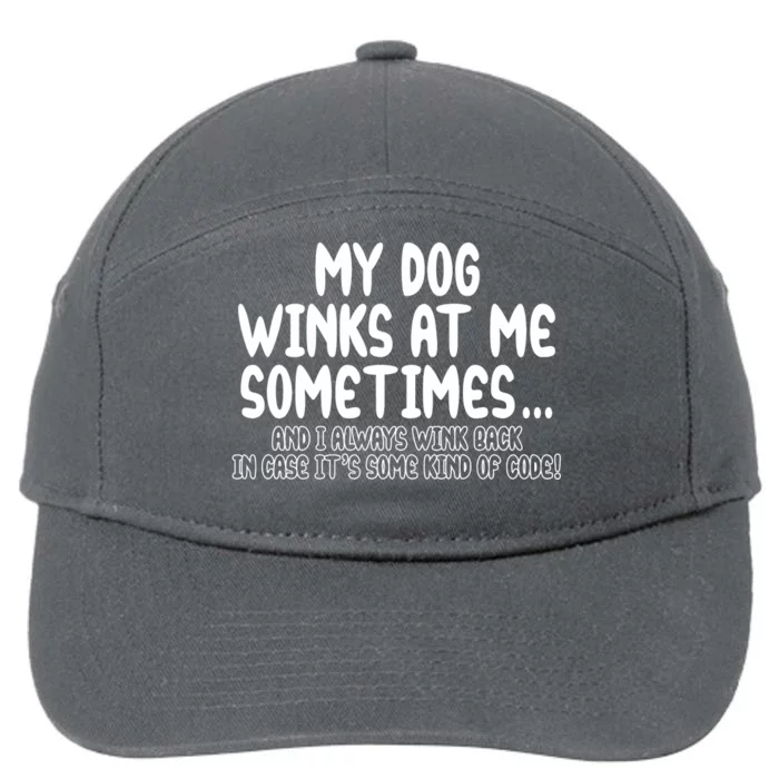 My Dog Winks At Me Funny 7-Panel Snapback Hat