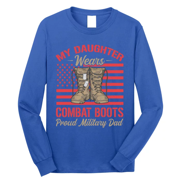 My Daughter Wears Combat Boots Usa Flag Proud Army Dad Gift Long Sleeve Shirt