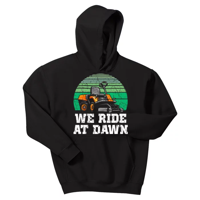 Mowing Dad Yard Work We Ride At Dawn Lawnmower Kids Hoodie