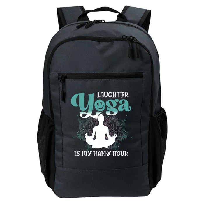 MotherS Day Yoga Lover Laughter Yoga Is My Happy Hour Meaningful Gift Daily Commute Backpack