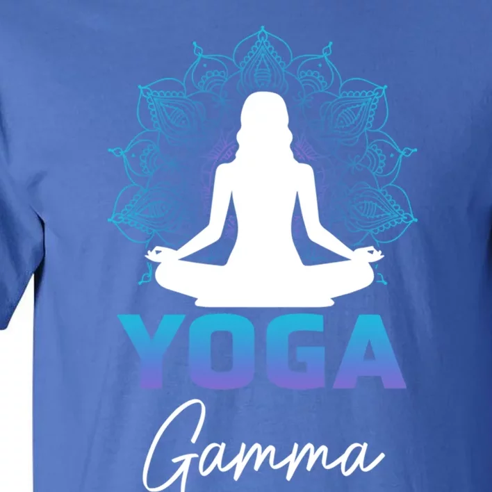 MotherS Day Yoga Lover Yoga Gamma Cute Gift Tall T-Shirt