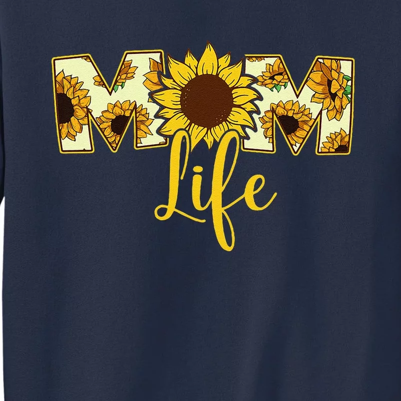 Mothers Day Yellow Sunflower Mom Life Sweatshirt