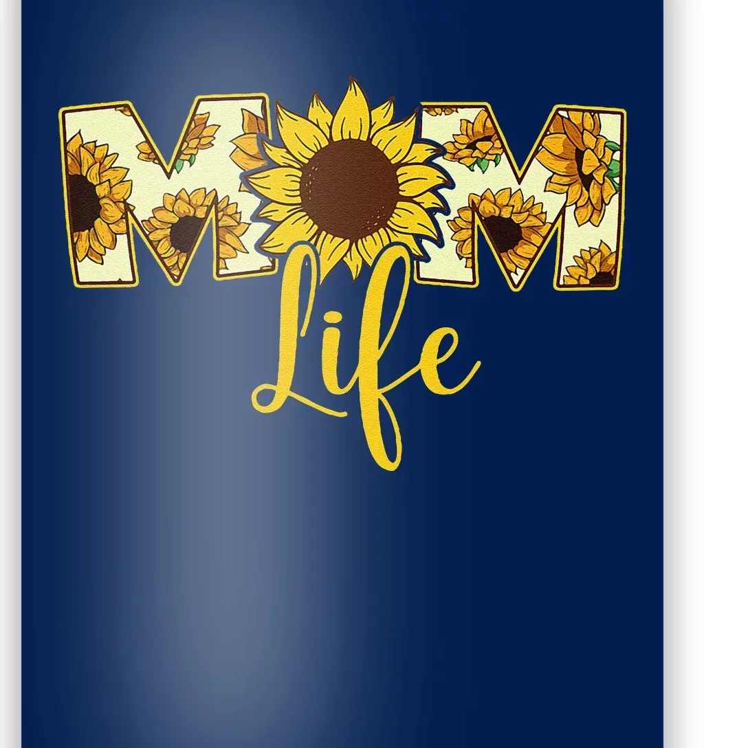 Mothers Day Yellow Sunflower Mom Life Poster