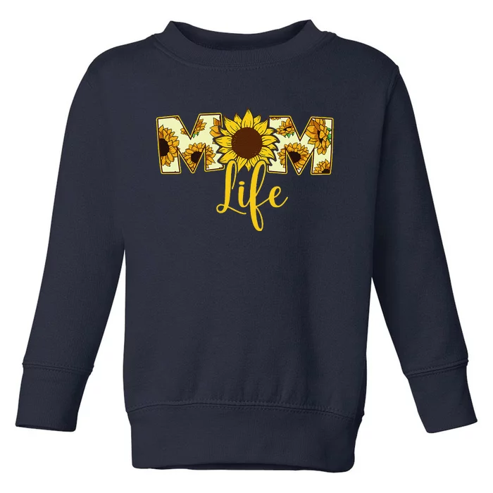 Mothers Day Yellow Sunflower Mom Life Toddler Sweatshirt