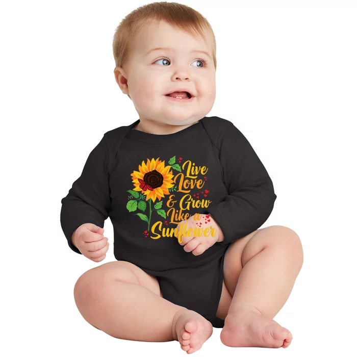 Mothers Day Yellow Sunflower Live Love Grow Like A Sunflower Baby Long Sleeve Bodysuit