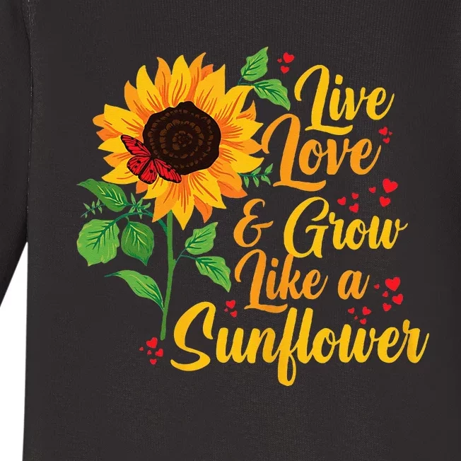 Mothers Day Yellow Sunflower Live Love Grow Like A Sunflower Baby Long Sleeve Bodysuit