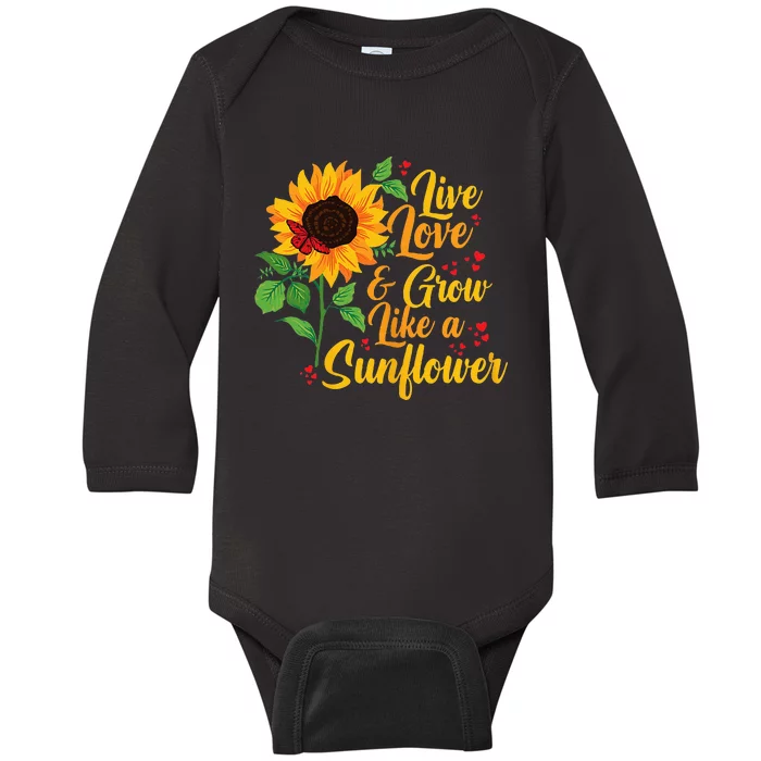 Mothers Day Yellow Sunflower Live Love Grow Like A Sunflower Baby Long Sleeve Bodysuit