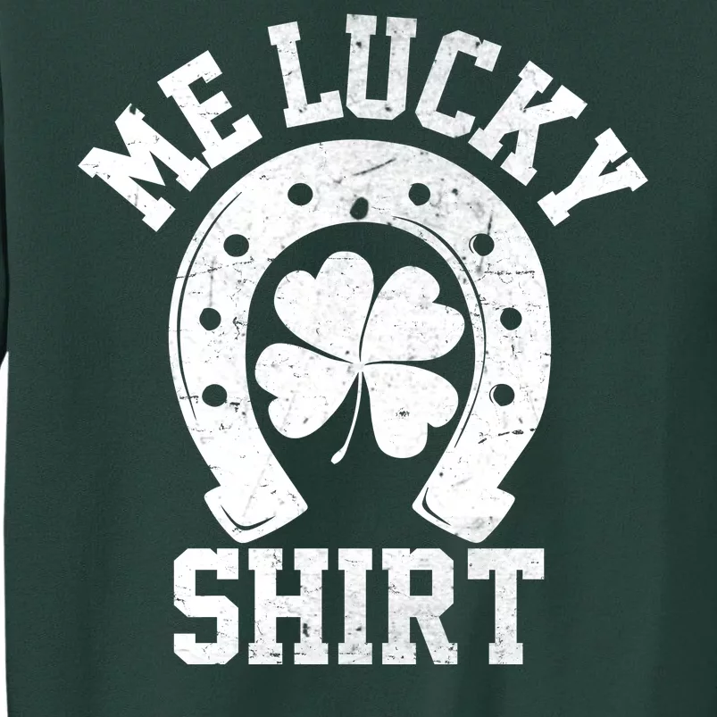 Me Lucky Shirt Horseshoe Tall Sweatshirt