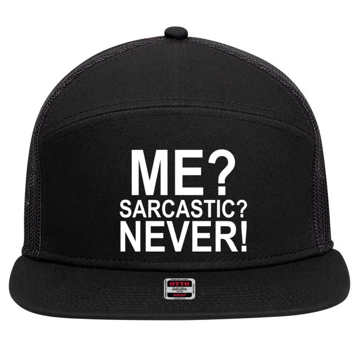 Me Sarcastic Never Funny 7 Panel Mesh Trucker Snapback Hat