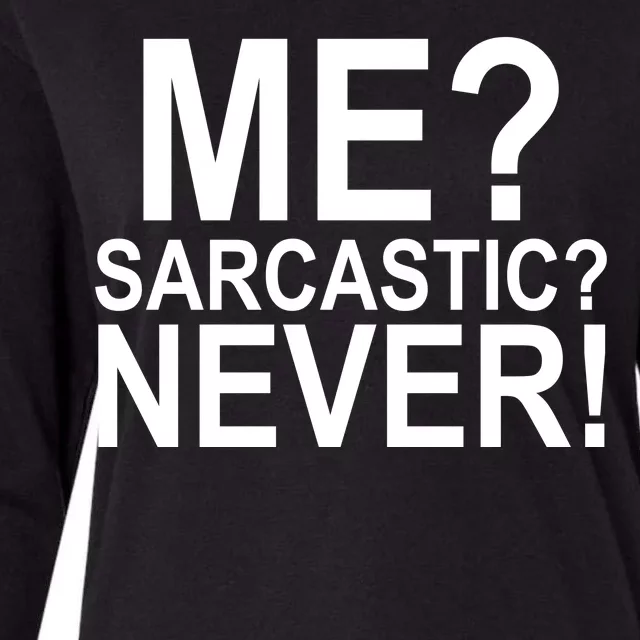 Me Sarcastic Never Funny Womens Cotton Relaxed Long Sleeve T-Shirt