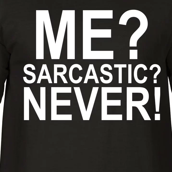 Me Sarcastic Never Funny Comfort Colors T-Shirt