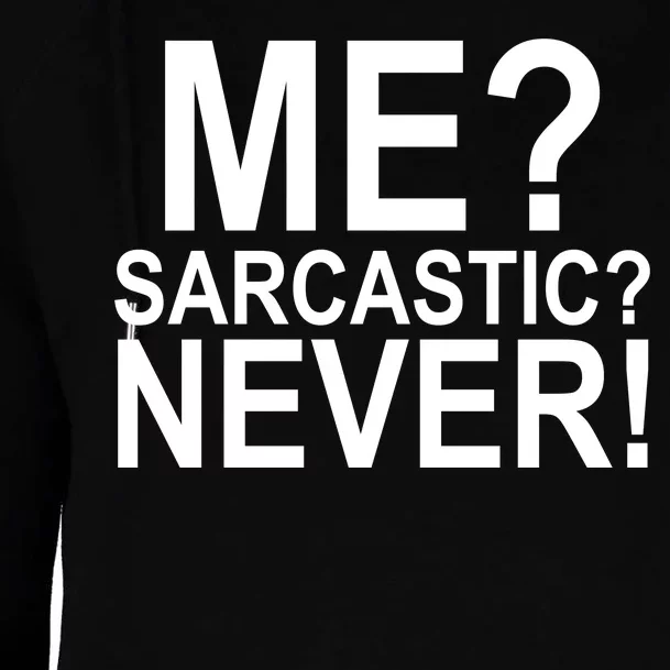 Me Sarcastic Never Funny Womens Funnel Neck Pullover Hood