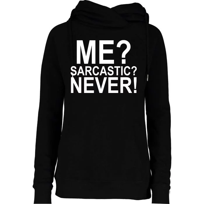 Me Sarcastic Never Funny Womens Funnel Neck Pullover Hood