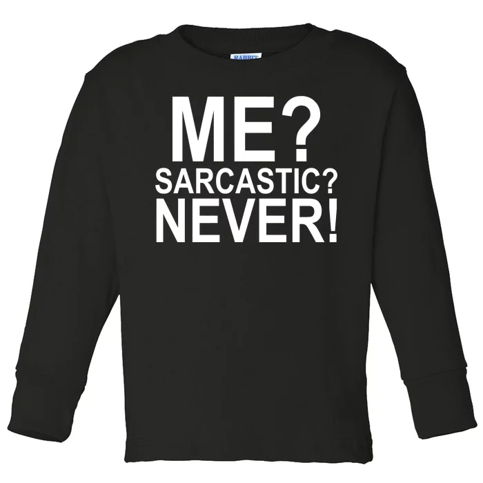 Me Sarcastic Never Funny Toddler Long Sleeve Shirt