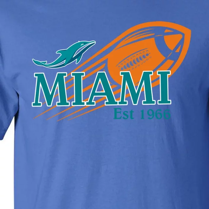 Miami Est 1966 Sports Team Athletic Novelty Dolphin Meaningful Gift Tall T-Shirt