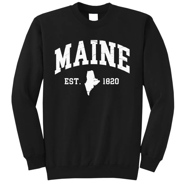 Maine Est 1820 Distressed Worn Design Classic Tall Sweatshirt