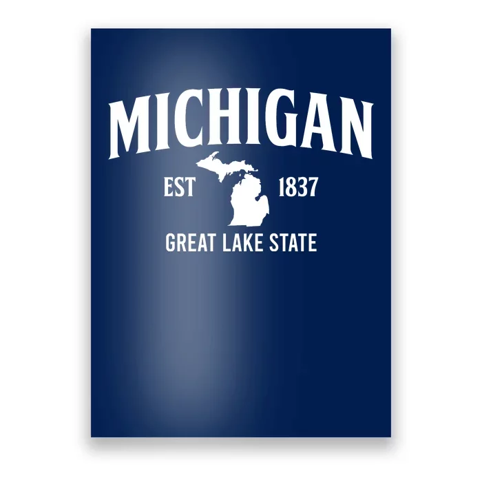 Michigan Est 1837 Great Lake State MI Pride USA Poster