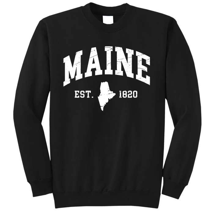 Maine Est 1820 Distressed Worn Design Classic Tall Sweatshirt