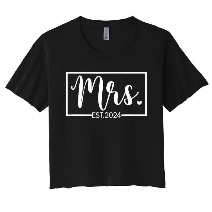 Mrs. Est. 2024 Just Married Wedding Wife Mr & Mrs Gifts Women's Crop Top Tee