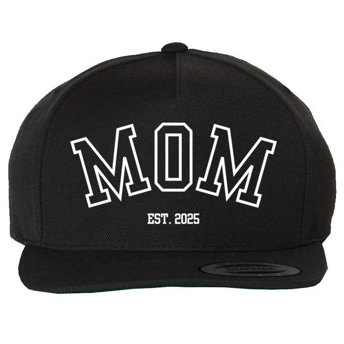 Mom Est 2025 New Mom Announcet Gift Wool Snapback Cap