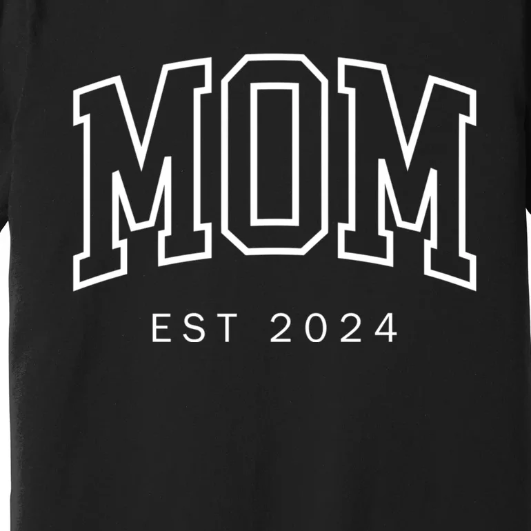 Mom Est 2024 New Mom Mama Mommy Happy MotherS Day Premium T-Shirt