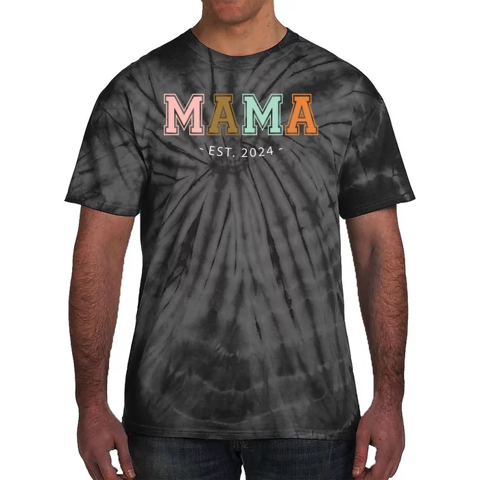 Mama Est 2024 Promoted Mothers Day Design Tie-Dye T-Shirt