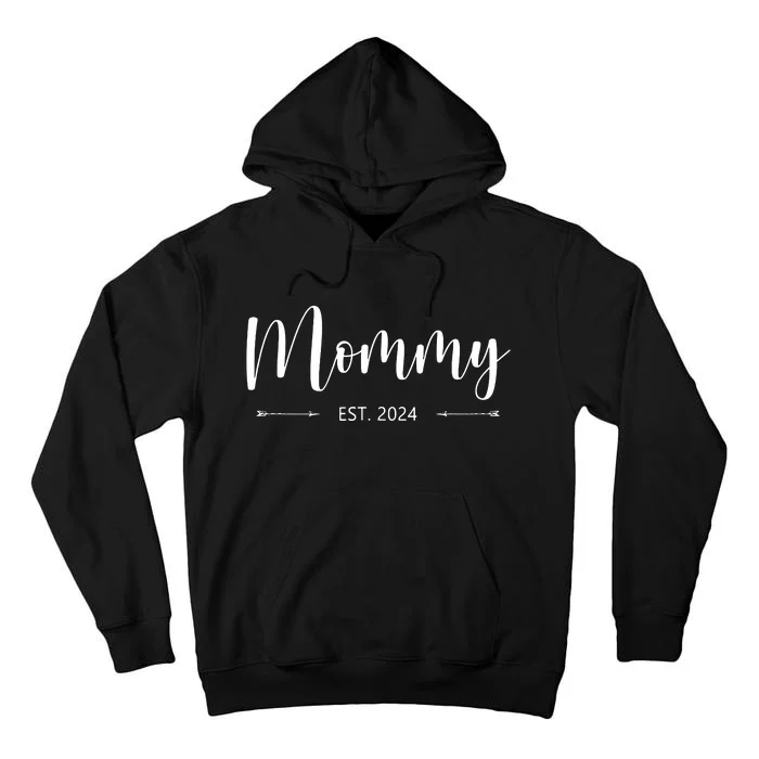 Mommy Est 2024 Promoted To Mom 2024 Mothers Day New Mom Tall Hoodie