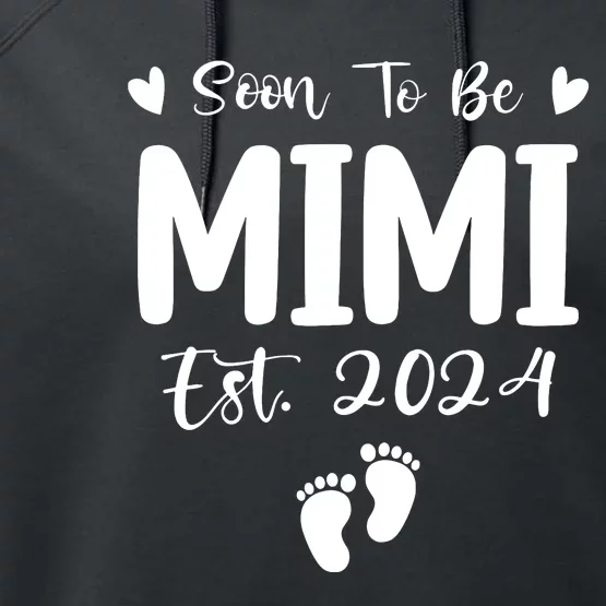 Mimi Est 2024 Soon To Be Mimi Funny Pregnancy Announcement Performance Fleece Hoodie