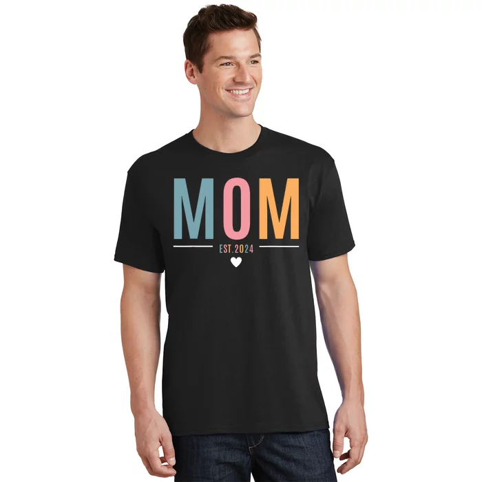 Mom Est 2024 Expect Baby 2024 Mother 2024 New Mama Mommy T-Shirt