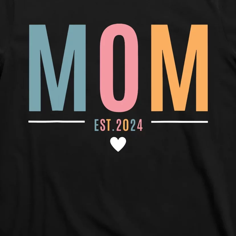 Mom Est 2024 Expect Baby 2024 Mother 2024 New Mama Mommy T-Shirt