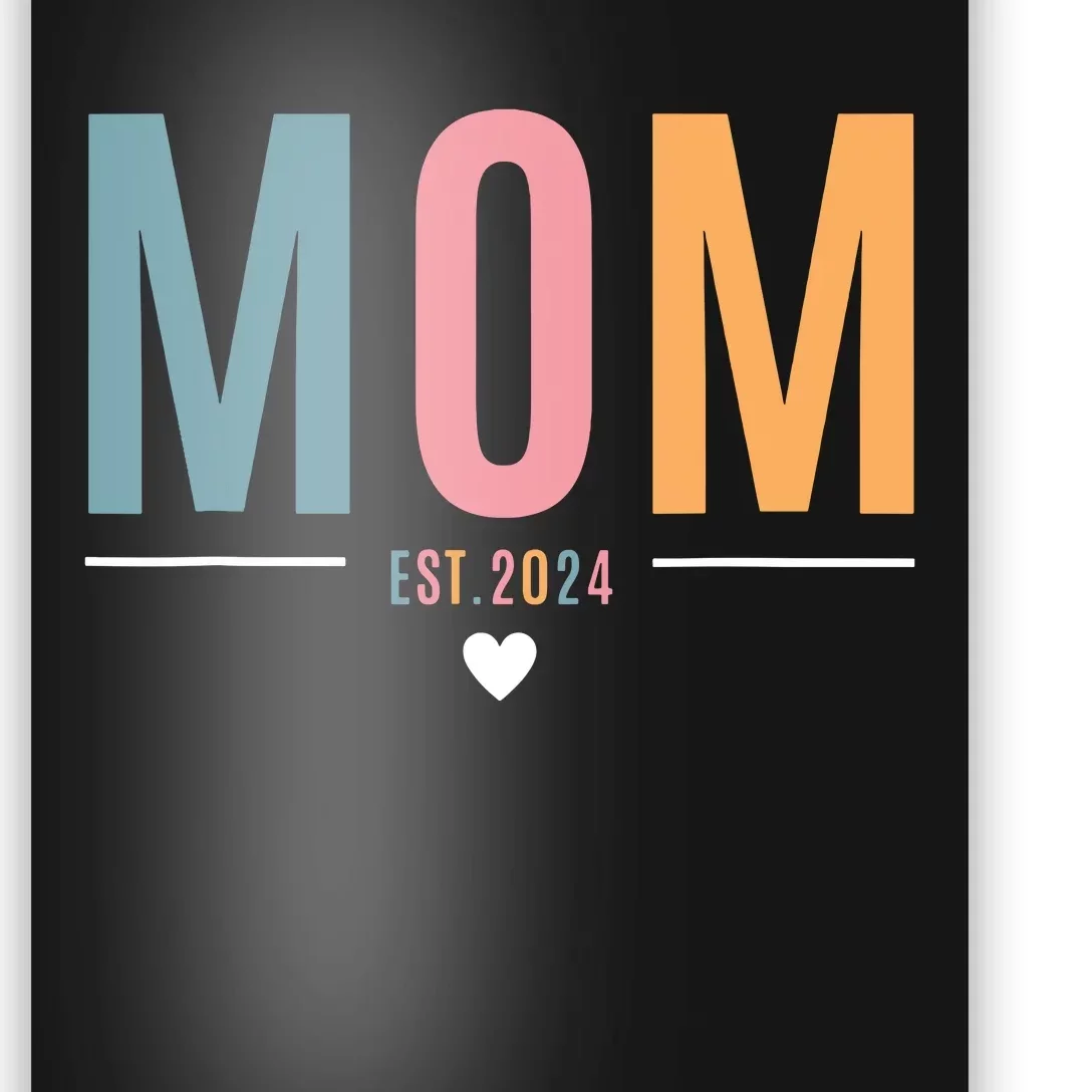 Mom Est 2024 Expect Baby 2024 Mother 2024 New Mama Mommy Poster