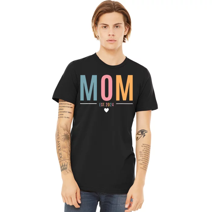 Mom Est 2024 Expect Baby 2024 Mother 2024 New Mama Mommy Premium T-Shirt