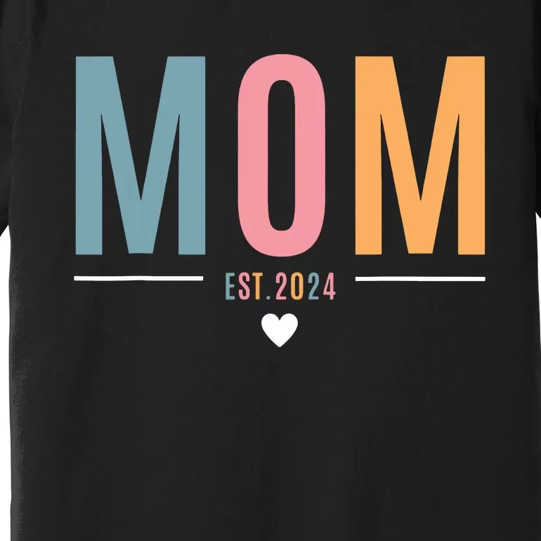 Mom Est 2024 Expect Baby 2024 Mother 2024 New Mama Mommy Premium T-Shirt