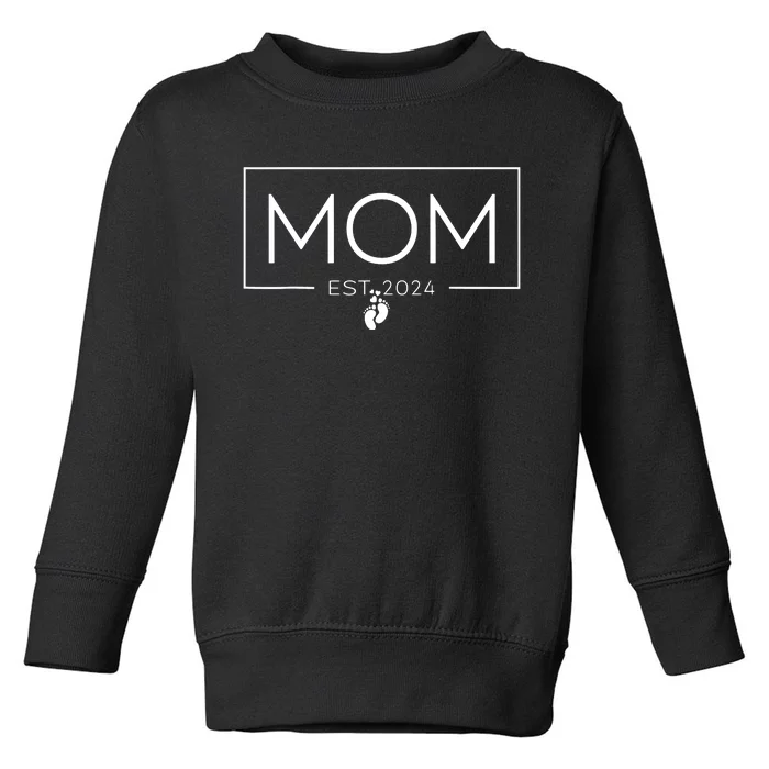 Mom Est 2024 Expect Baby 2024 Mother 2024 New Mom 2024 Toddler Sweatshirt