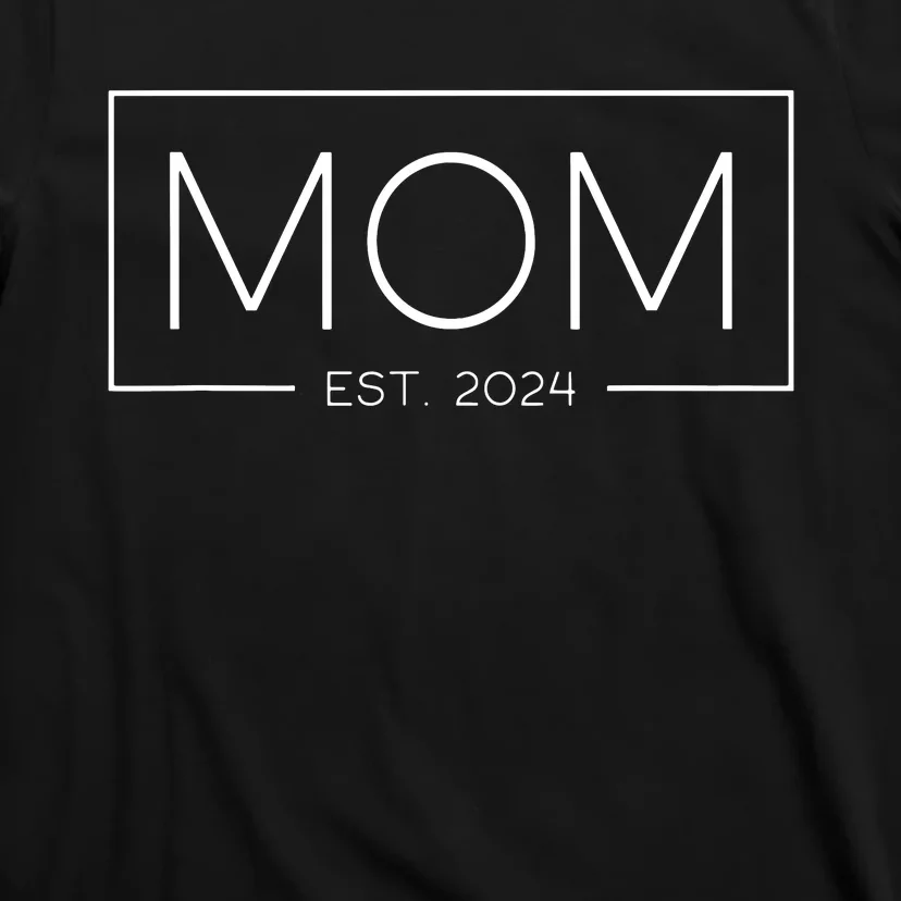 Mom Est 2024 Expect Baby 2024 Mother 2024 New Mom 2024 T-Shirt