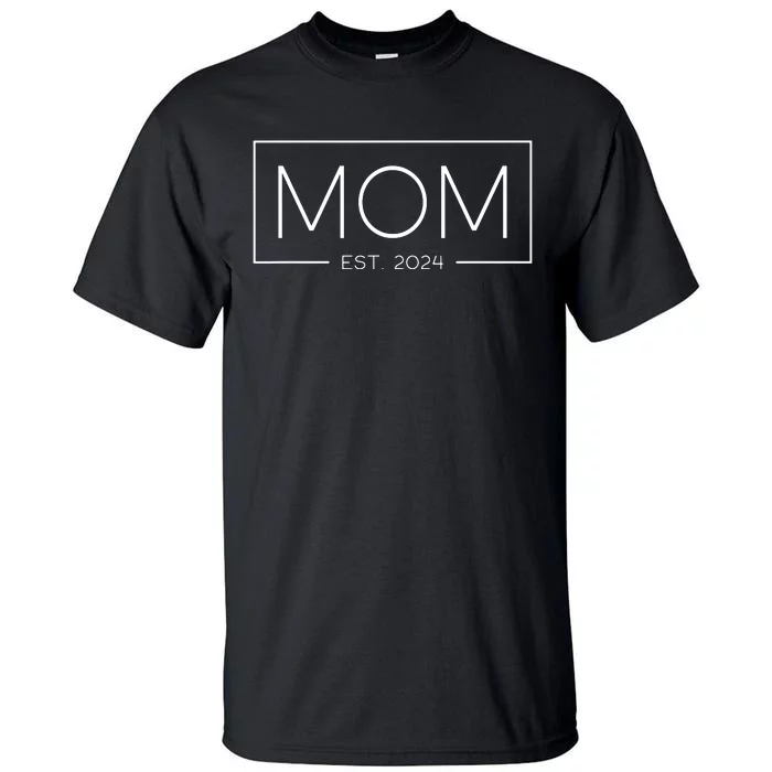 Mom Est 2024 Expect Baby 2024 Mother 2024 New Mom 2024 Tall T-Shirt ...