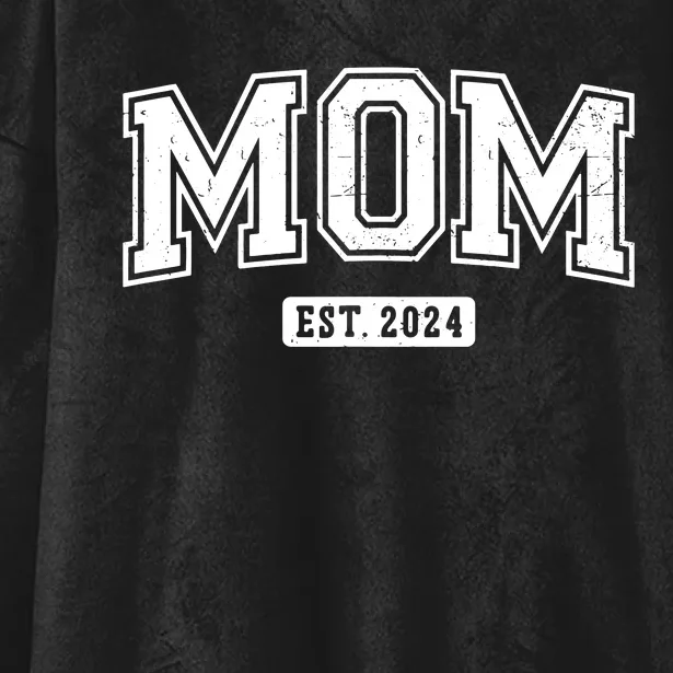 Mom Est 2024 Expect Baby 2024 Mothers Day New Mom 2024 Hooded Wearable Blanket