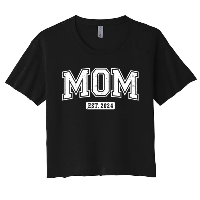 Mom Est 2024 Expect Baby 2024 Mothers Day New Mom 2024 Women's Crop Top Tee