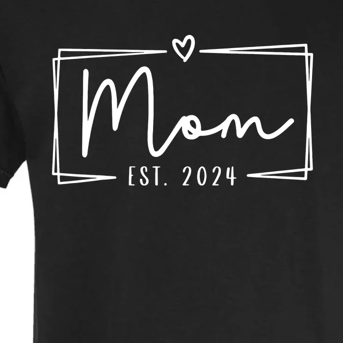 Mom Est 2024 Expect Baby 2024 Mother 2024 New Mom 2024 Garment-Dyed Heavyweight T-Shirt