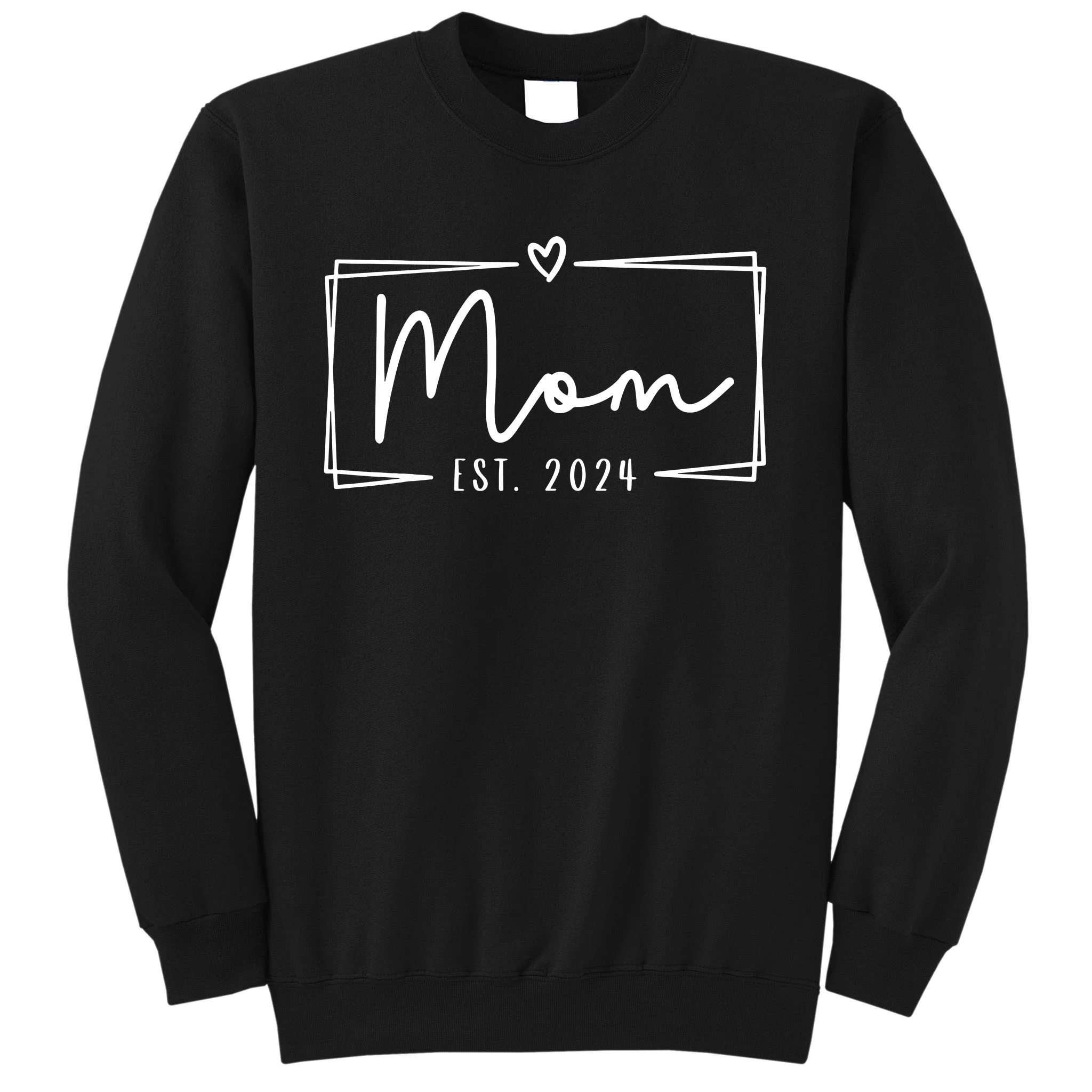 Mom Est 2024 Expect Baby 2024 Mother 2024 New Mom 2024 Sweatshirt   Me26547857 Mom Est 2024 Expect Baby 2024 Mother 2024 New Mom 2024  Black As Garment.webp