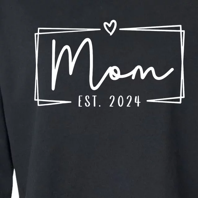 Mom Est 2024 Expect Baby 2024 Mother 2024 New Mom 2024 Cropped Pullover Crew