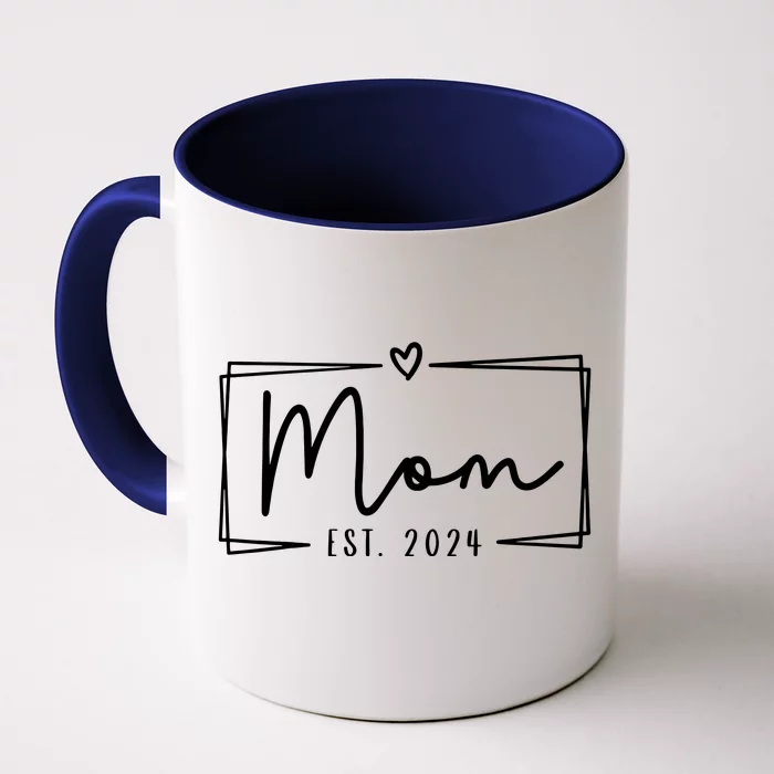 Mom Est 2024 Expect Baby 2024 Mother 2024 New Mom 2024 Front & Back Coffee Mug