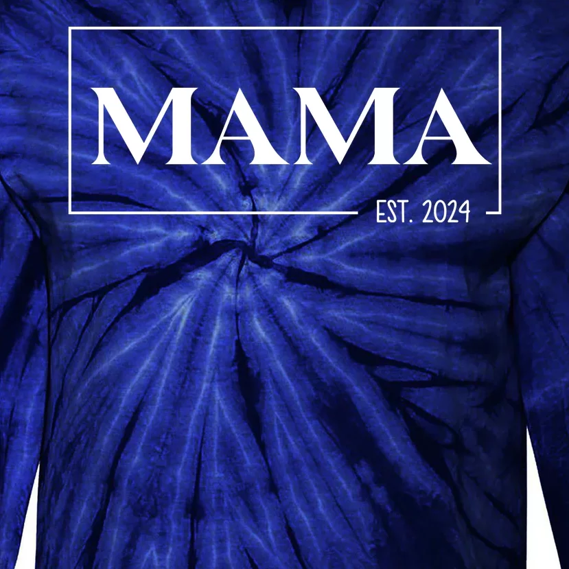 Mama Est 2024 Mothers Day Gift Tie-Dye Long Sleeve Shirt