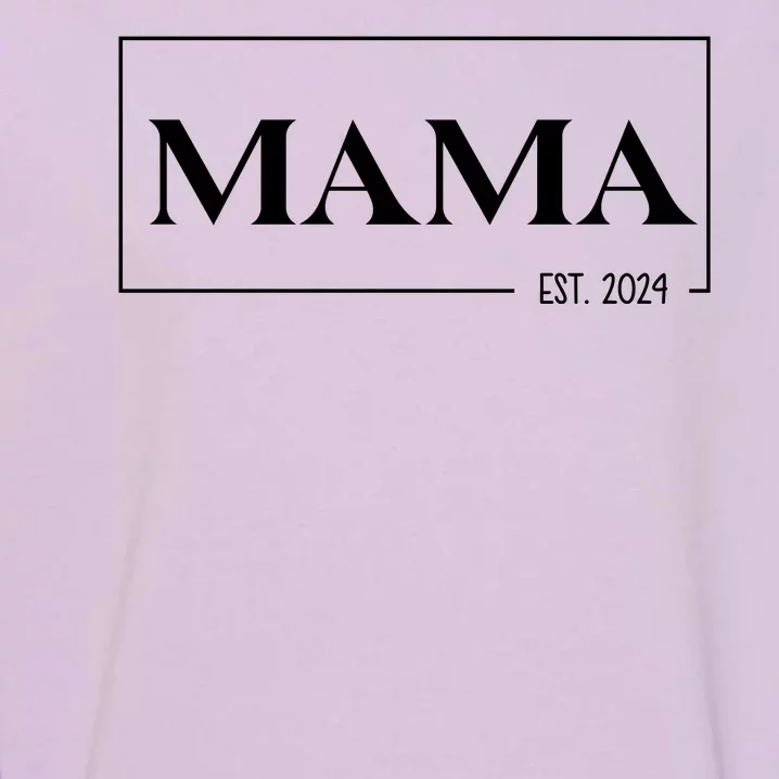 Mama Est 2024 Mothers Day Gift Garment-Dyed Sweatshirt