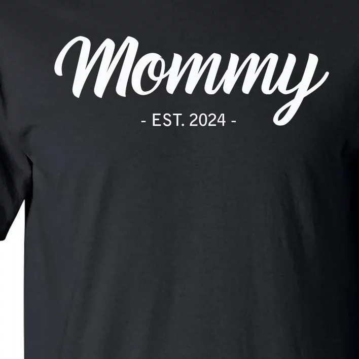 Mommy Est 2024 Promoted To Mom 2024 Mothers Day New Mom Tall T-Shirt