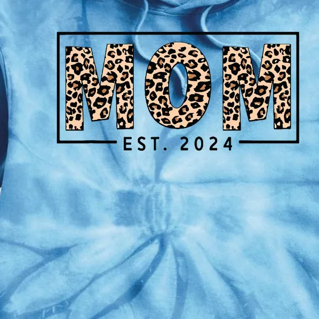 Mom Est 2024 Expect Baby 2024 Mother 2024 New Mom 2024 Tie Dye Hoodie