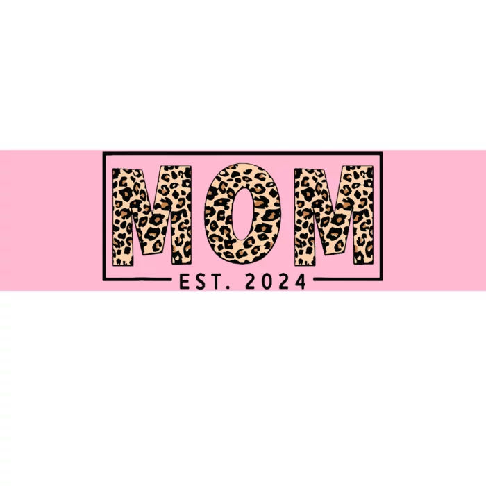 Mom Est 2024 Expect Baby 2024 Mother 2024 New Mom 2024 Bumper Sticker