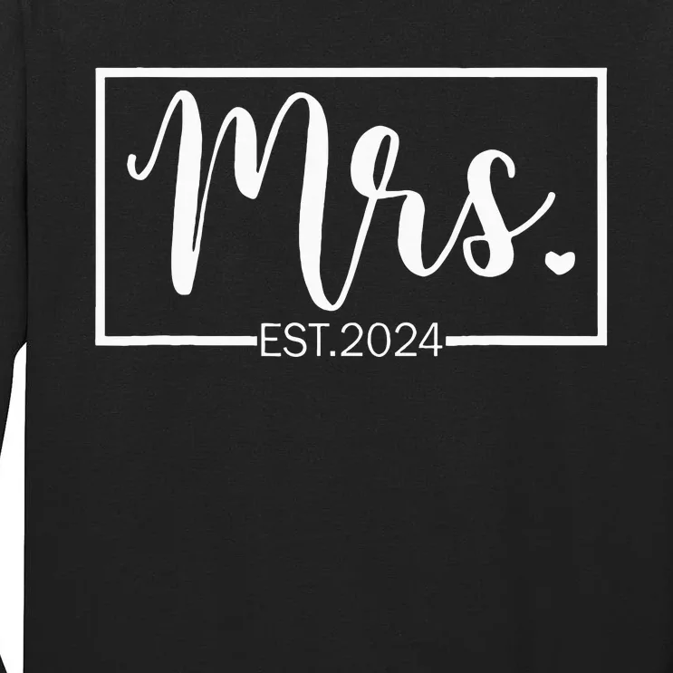 Mrs. Est. 2024 Just Married Wedding Wife Mr & Mrs Gifts Tall Long Sleeve T-Shirt